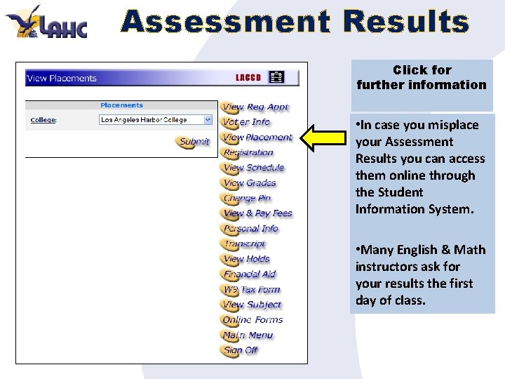 Assessment Results Click for further information • In case you misplace your Assessment Results