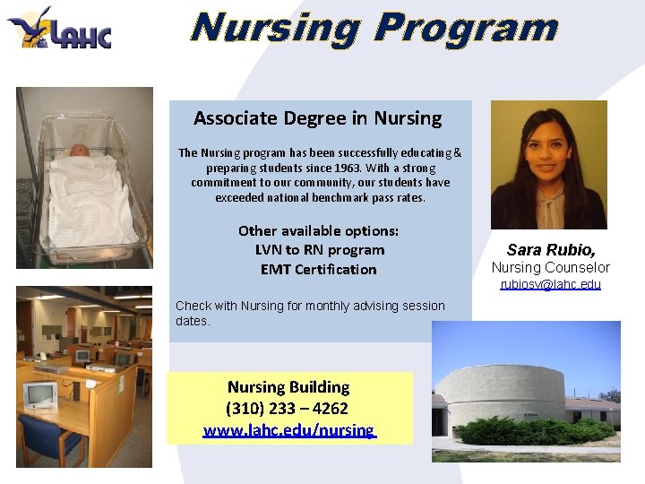 Nursing Program Associate Degree in Nursing The Nursing program has been successfully educating &