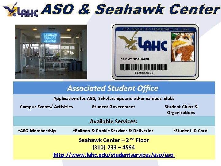 ASO & Seahawk Center Associated Student Office Applications for AGS, Scholarships and other campus