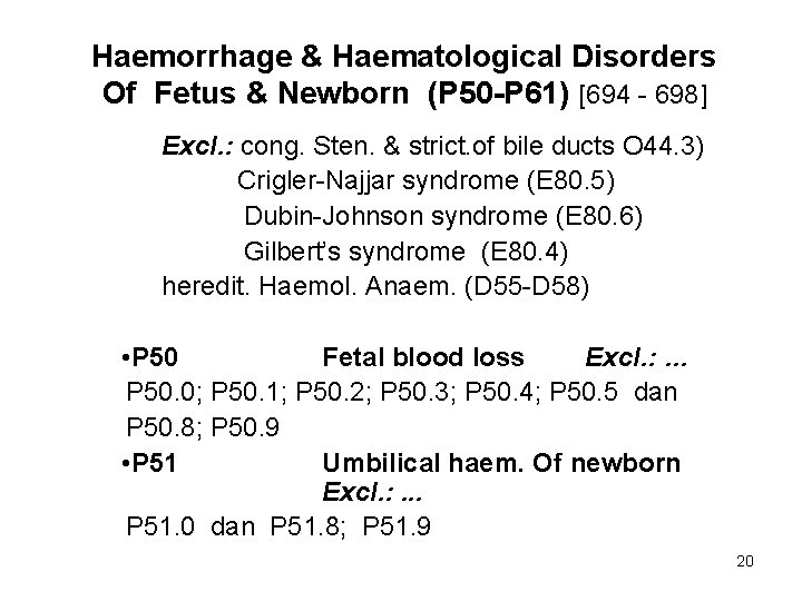 Haemorrhage & Haematological Disorders Of Fetus & Newborn (P 50 -P 61) [694 -