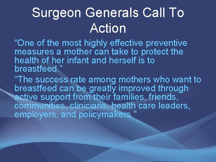 Surgeon Generals Call To Action “One of the most highly effective preventive measures a Surgeon Generals Call To Action “One of the most highly effective preventive measures a