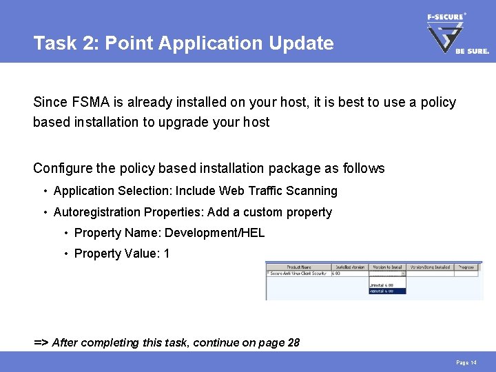 Task 2: Point Application Update Since FSMA is already installed on your host, it