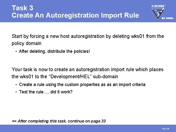 Task 3 Create An Autoregistration Import Rule Start by forcing a new host autoregistration