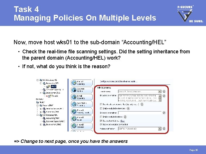 Task 4 Managing Policies On Multiple Levels Now, move host wks 01 to the