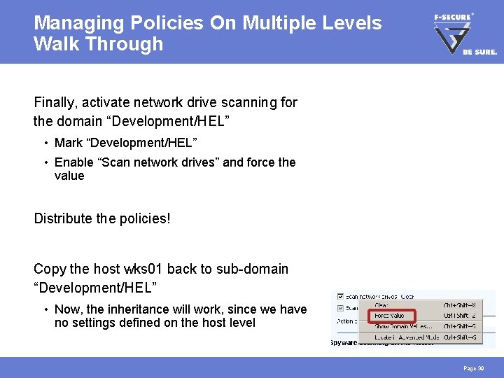 Managing Policies On Multiple Levels Walk Through Finally, activate network drive scanning for the