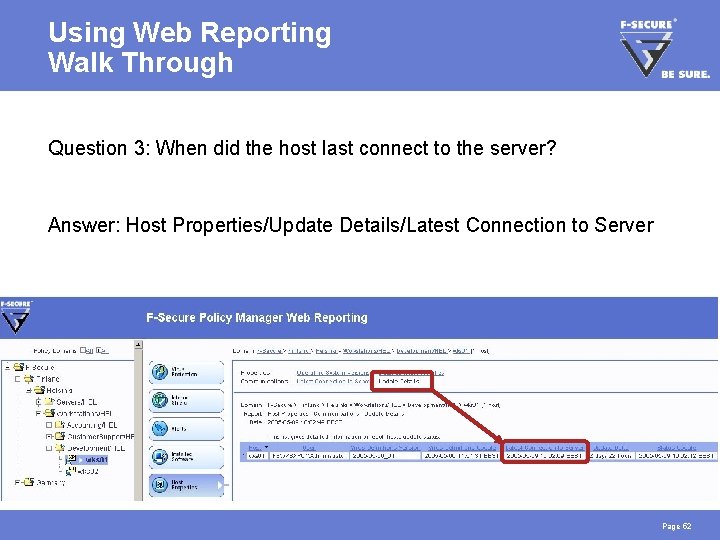 Using Web Reporting Walk Through Question 3: When did the host last connect to