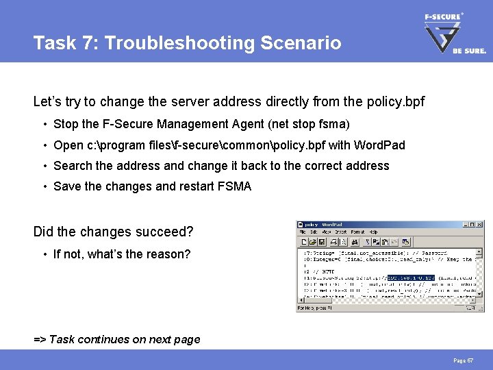 Task 7: Troubleshooting Scenario Let’s try to change the server address directly from the
