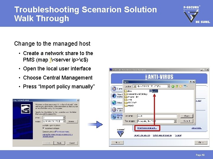 Troubleshooting Scenarion Solution Walk Through Change to the managed host • Create a network