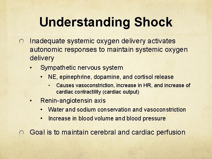 Understanding Shock Inadequate systemic oxygen delivery activates autonomic responses to maintain systemic oxygen delivery