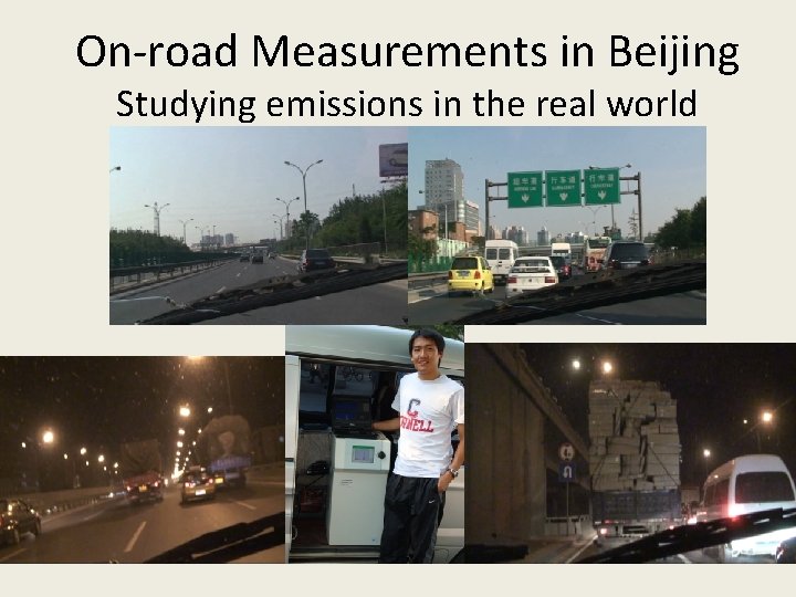 On-road Measurements in Beijing Studying emissions in the real world 