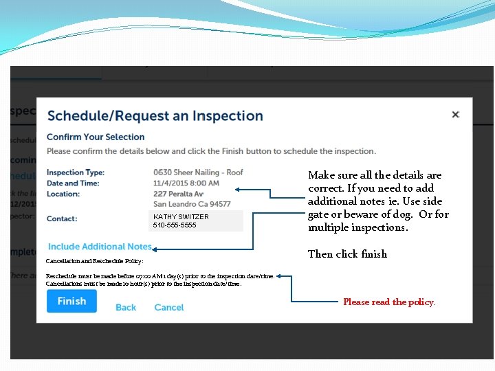 KATHY SWITZER 510 -5555 Cancellation and Reschedule Policy: Make sure all the details are KATHY SWITZER 510 -5555 Cancellation and Reschedule Policy: Make sure all the details are