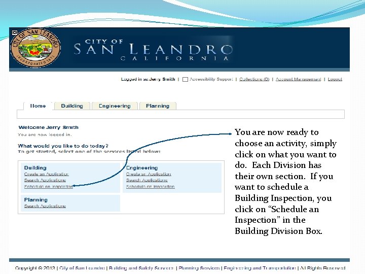 You are now ready to choose an activity, simply click on what you want You are now ready to choose an activity, simply click on what you want