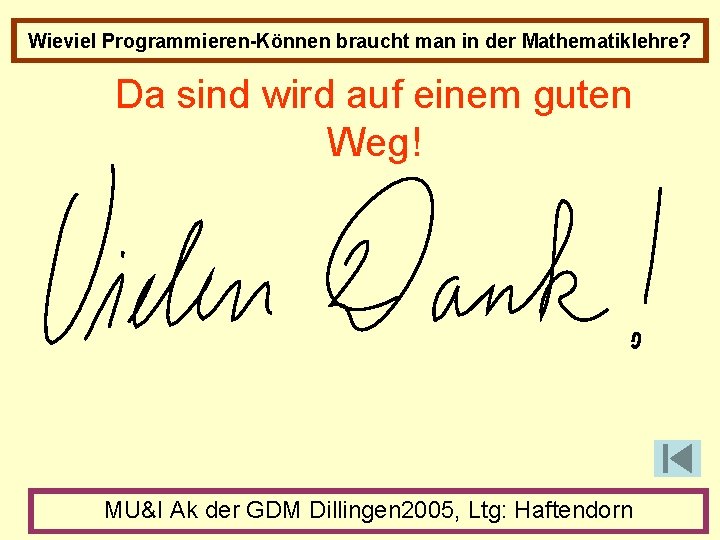 Wieviel Programmieren-Können braucht man in der Mathematiklehre? Da sind wird auf einem guten Weg!