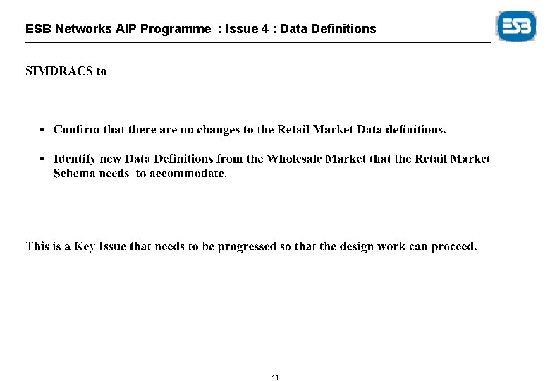 ESB Networks AIP Programme : Issue 4 : Data Definitions 11 