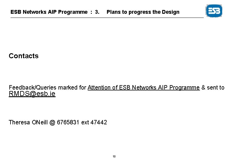 ESB Networks AIP Programme : 3. Plans to progress the Design Contacts Feedback/Queries marked