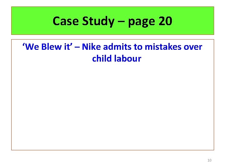 Case Study – page 20 ‘We Blew it’ – Nike admits to mistakes over