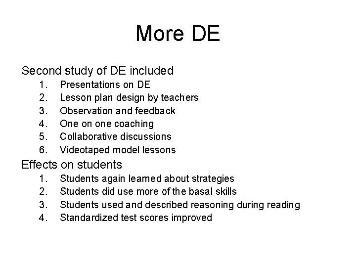 More DE Second study of DE included 1. 2. 3. 4. 5. 6. Presentations
