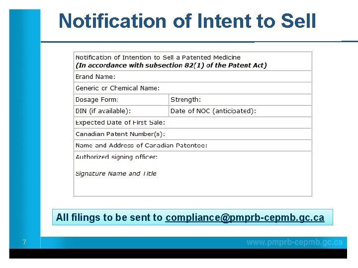 Notification of Intent to Sell All filings to be sent to compliance@pmprb-cepmb. gc. ca