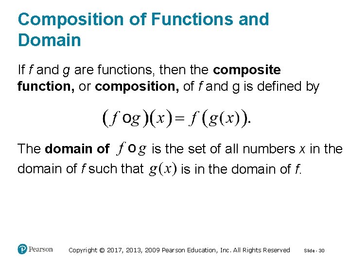 Composition of Functions and Domain If f and g are functions, then the composite