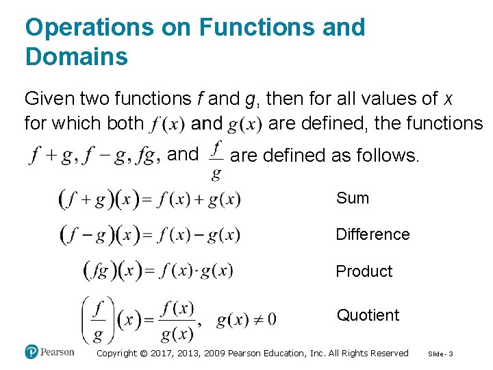 Operations on Functions and Domains Given two functions f and g, then for all