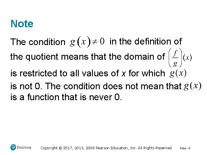 Note The condition in the definition of the quotient means that the domain of