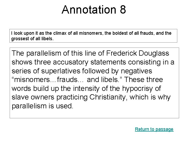 Annotation 8 I look upon it as the climax of all misnomers, the boldest