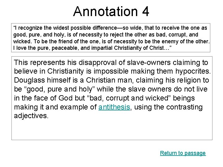 Annotation 4 “I recognize the widest possible difference—so wide, that to receive the one