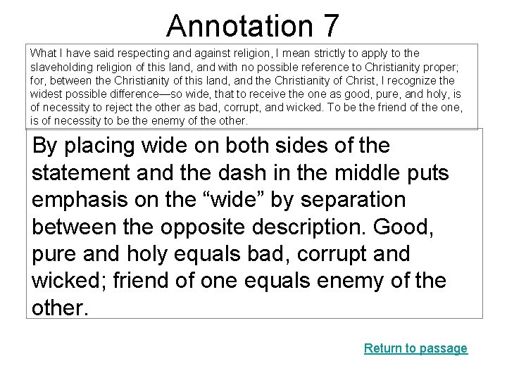 Annotation 7 What I have said respecting and against religion, I mean strictly to