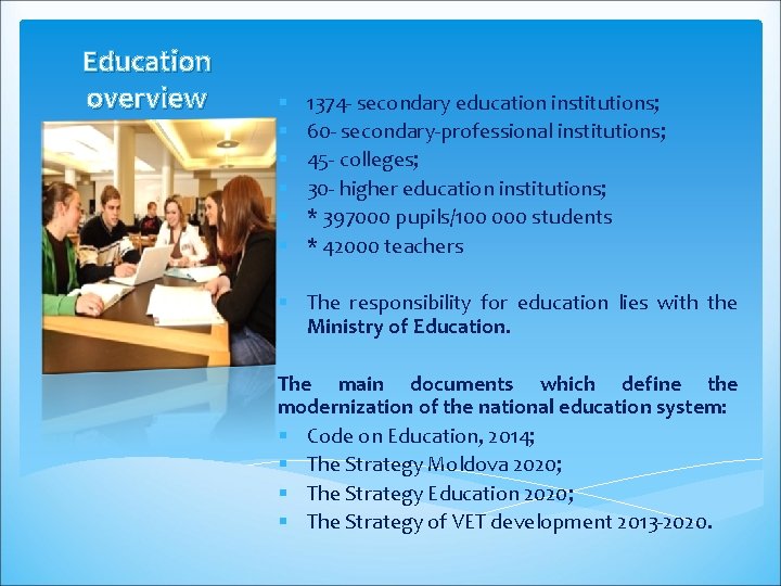 Education overview § § § 1374 - secondary education institutions; 60 - secondary-professional institutions;