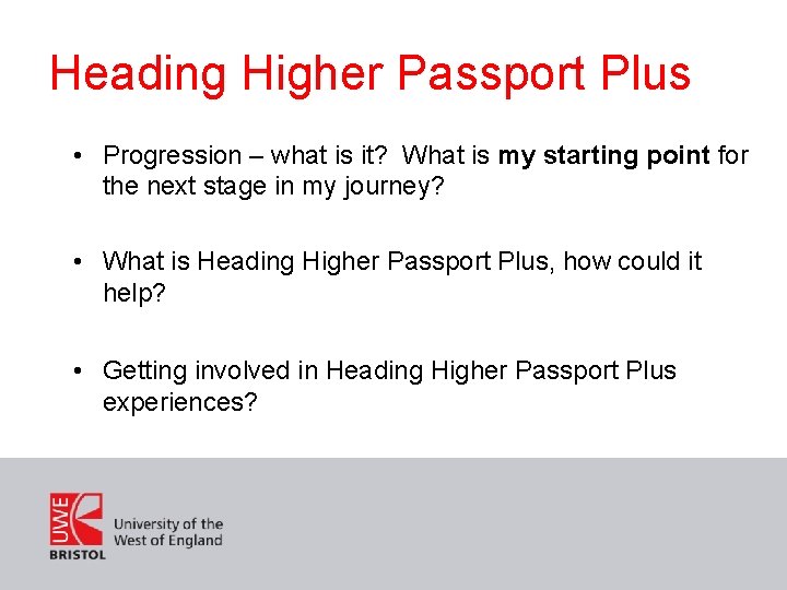Heading Higher Passport Plus • Progression – what is it? What is my starting