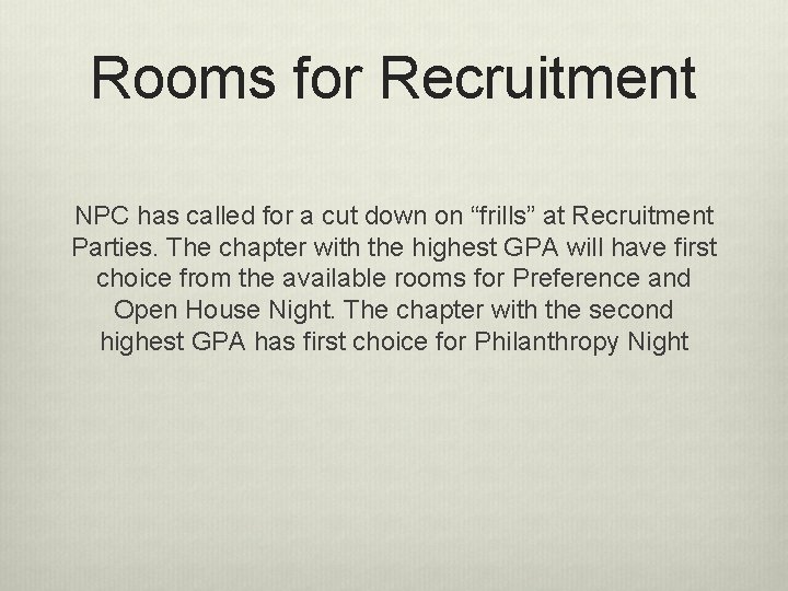 Rooms for Recruitment NPC has called for a cut down on “frills” at Recruitment