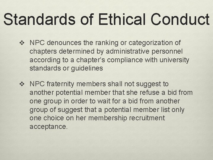 Standards of Ethical Conduct v NPC denounces the ranking or categorization of chapters determined