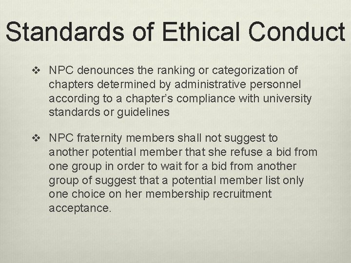 Standards of Ethical Conduct v NPC denounces the ranking or categorization of chapters determined Standards of Ethical Conduct v NPC denounces the ranking or categorization of chapters determined