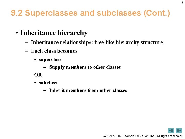 7 9. 2 Superclasses and subclasses (Cont. ) • Inheritance hierarchy – Inheritance relationships: