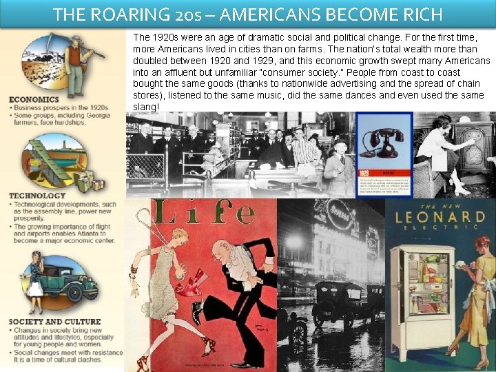 THE ROARING 20 s – AMERICANS BECOME RICH The 1920 s were an age