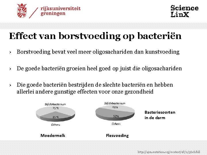 Effect van borstvoeding op bacteriën › Borstvoeding bevat veel meer oligosachariden dan kunstvoeding ›