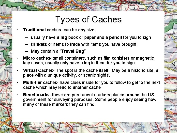 Types of Caches • Traditional caches- can be any size; – usually have a