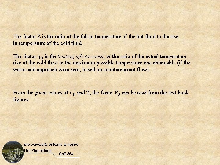 The factor Z is the ratio of the fall in temperature of the hot