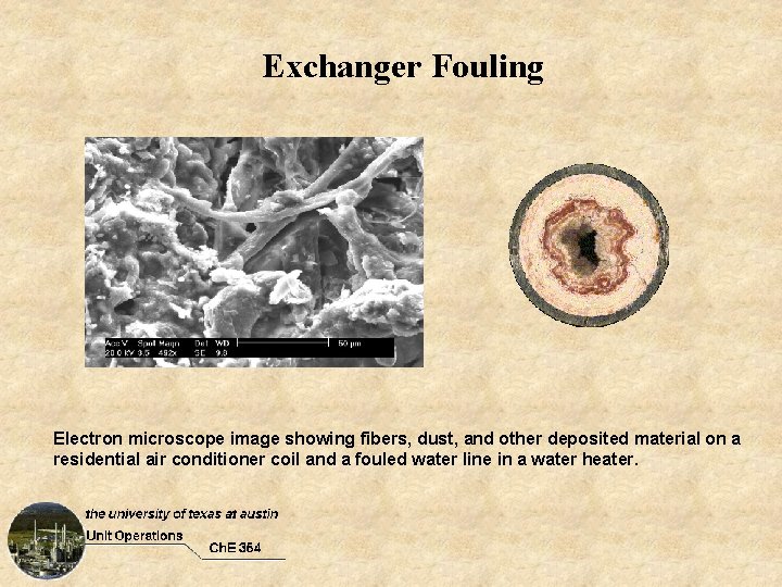 Exchanger Fouling Electron microscope image showing fibers, dust, and other deposited material on a