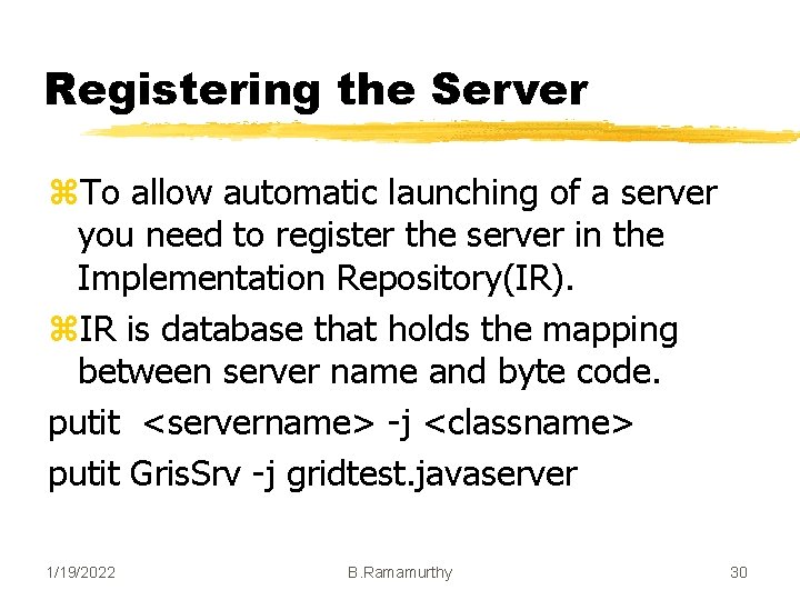 Registering the Server z. To allow automatic launching of a server you need to Registering the Server z. To allow automatic launching of a server you need to