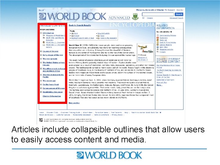 Articles include collapsible outlines that allow users to easily access content and media. 