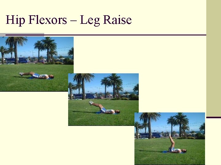 Hip Flexors – Leg Raise 
