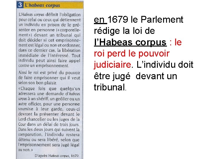 en 1679 le Parlement rédige la loi de l’Habeas corpus : le roi perd