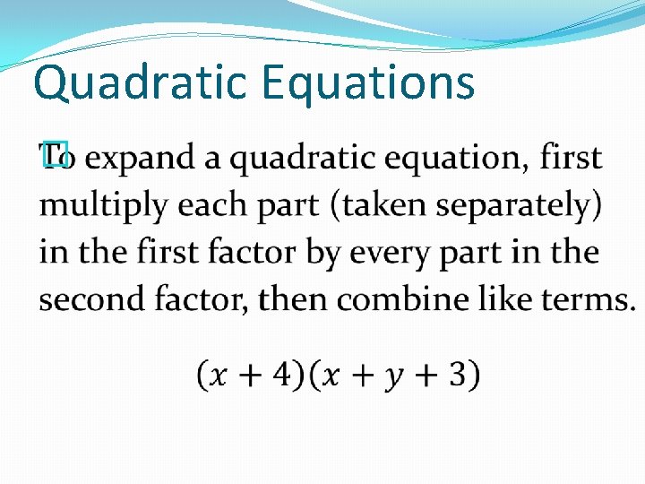 Quadratic Equations � 