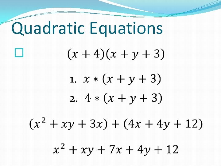 Quadratic Equations � 