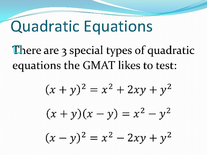 Quadratic Equations � 