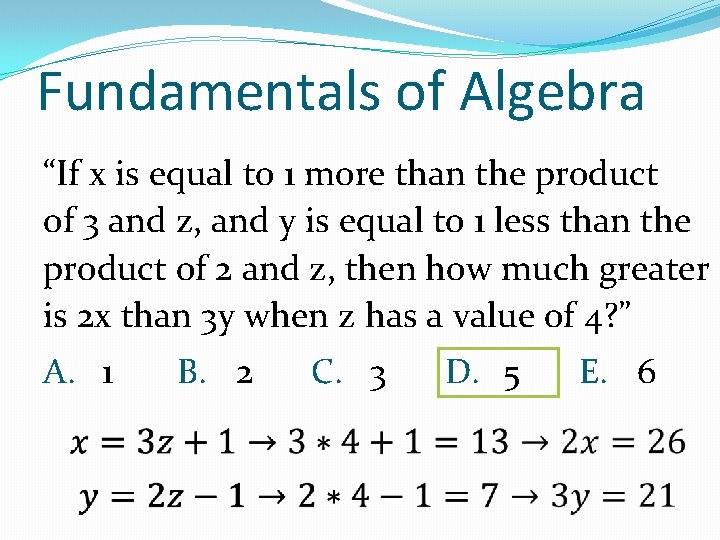 Fundamentals of Algebra “If x is equal to 1 more than the product of