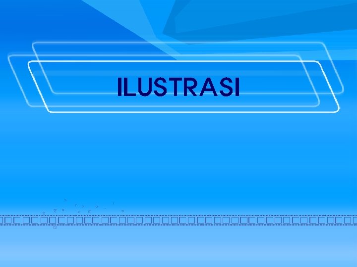 ILUSTRASI 