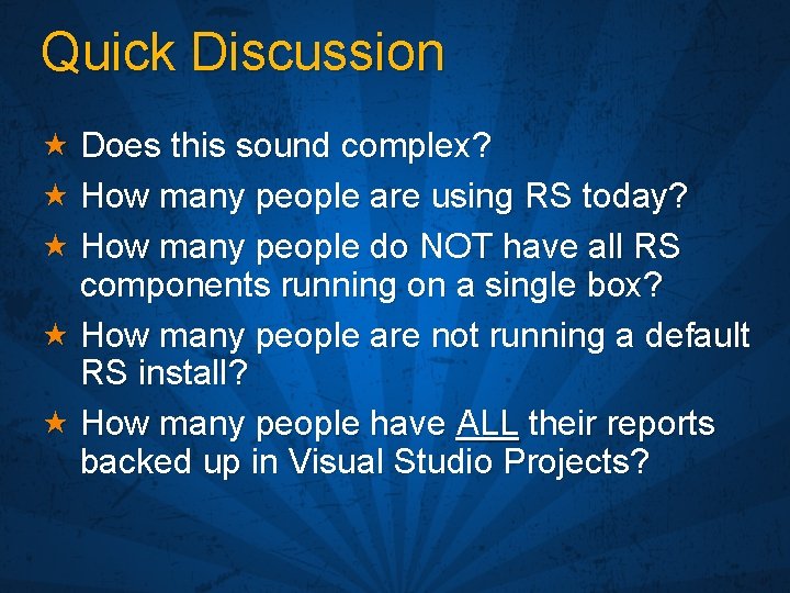 Quick Discussion « Does this sound complex? « How many people are using RS
