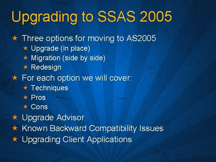 Upgrading to SSAS 2005 « Three options for moving to AS 2005 « Upgrade